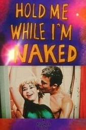 Hold Me While I'm Naked