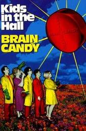 Kids in the Hall: Brain Candy