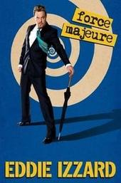 Eddie Izzard: Force Majeure Live