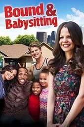 Bound & Babysitting
