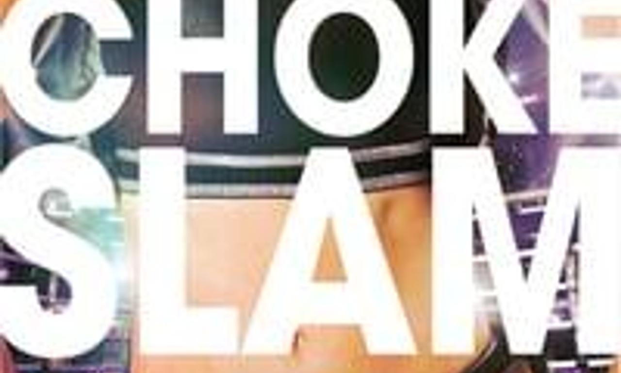 header image for Chokeslam
