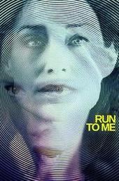 Run to Me