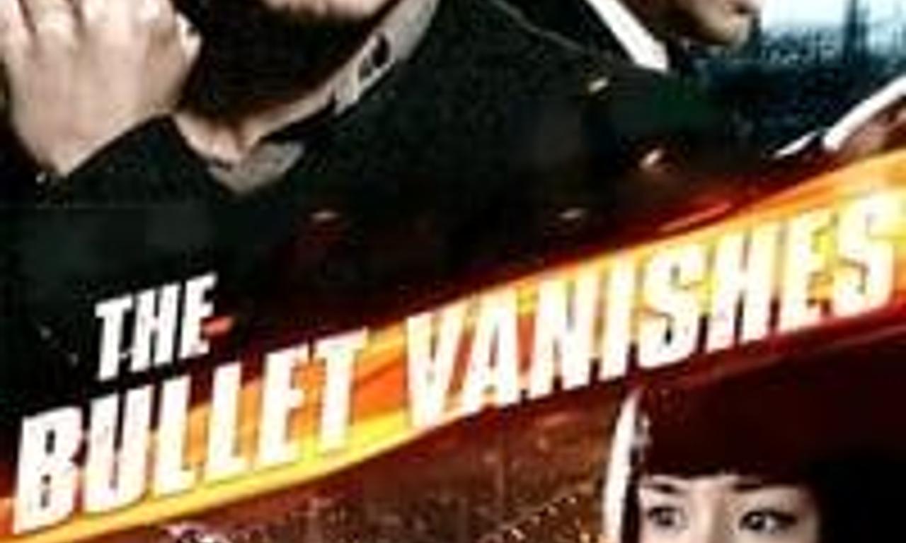 header image for The Bullet Vanishes