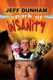 Jeff Dunham: Spark of Insanity