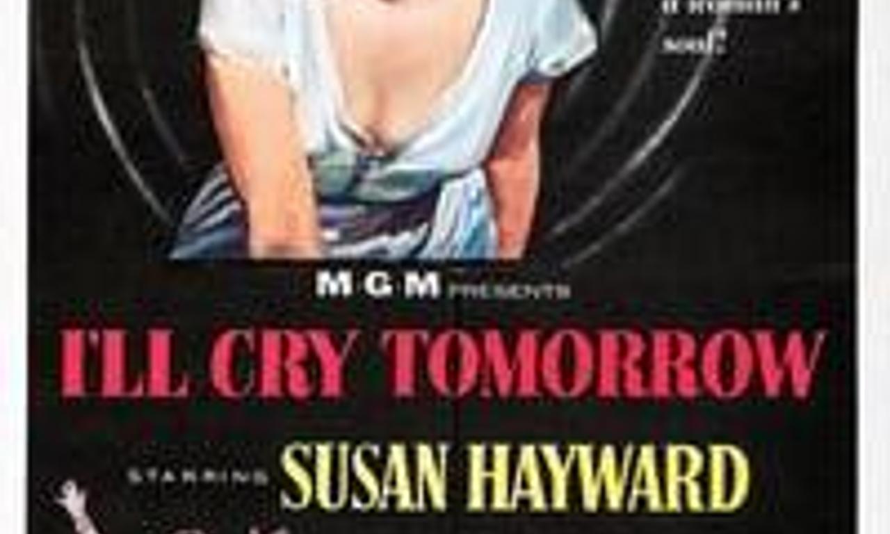 header image for I'll Cry Tomorrow