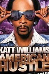 Katt Williams: American Hustle