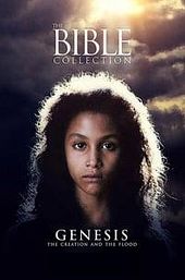 Genesis: The Creation and the Flood