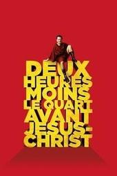 Quarter to Two Before Jesus Christ