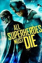 All Superheroes Must Die