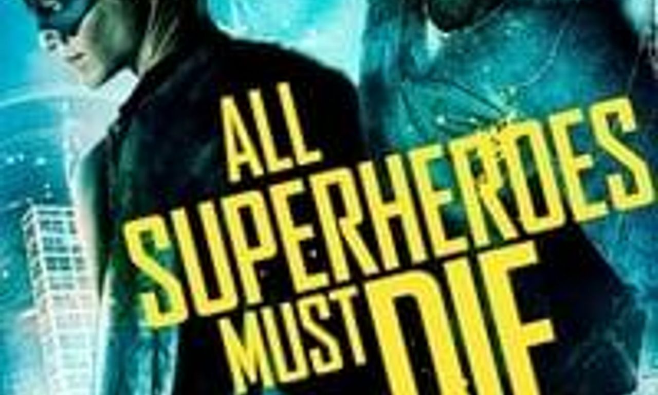 Watch All Superheroes Must Die Online Free