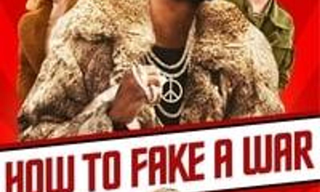 header image for How to Fake a War