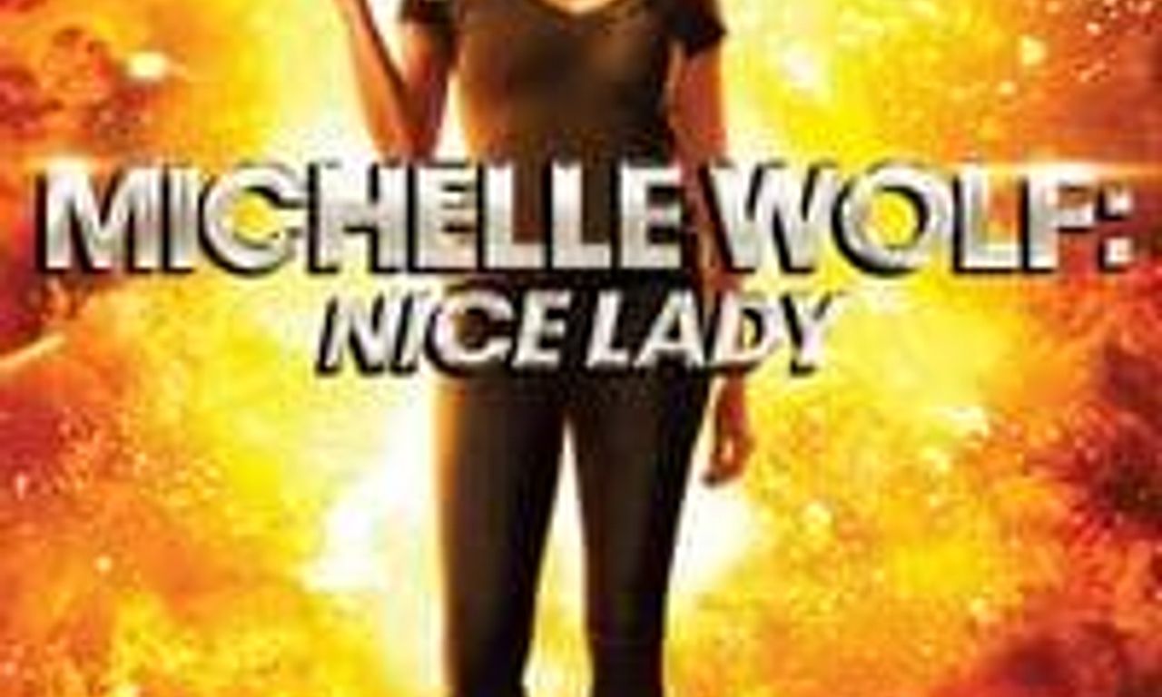 header image for Michelle Wolf: Nice Lady