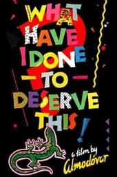 What Have I Done to Deserve This?