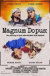 Magnum Dopus: The Making of Jay and Silent Bob Reboot