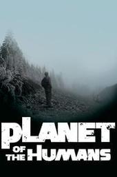 Planet of the Humans