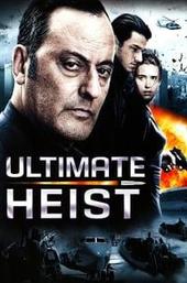 Ultimate Heist