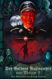 The Golden Nazi Vampire of Absam: Part II - The Secret of Kottlitz Castle