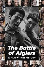 The Battle of Algiers, a Film Within History