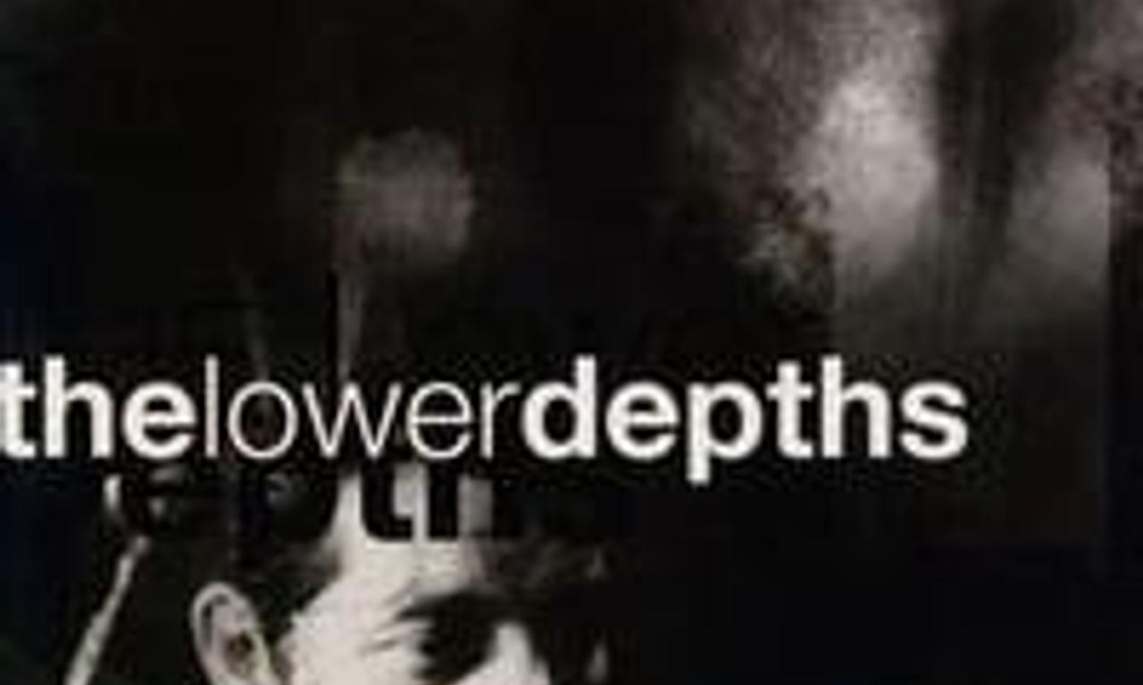header image for The Lower Depths