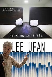 Lee Ufan: Marking Infinity - Where to Watch and Stream Online