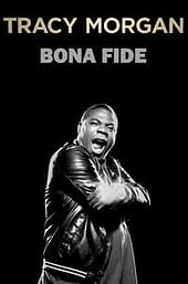 Tracy Morgan: Bona Fide