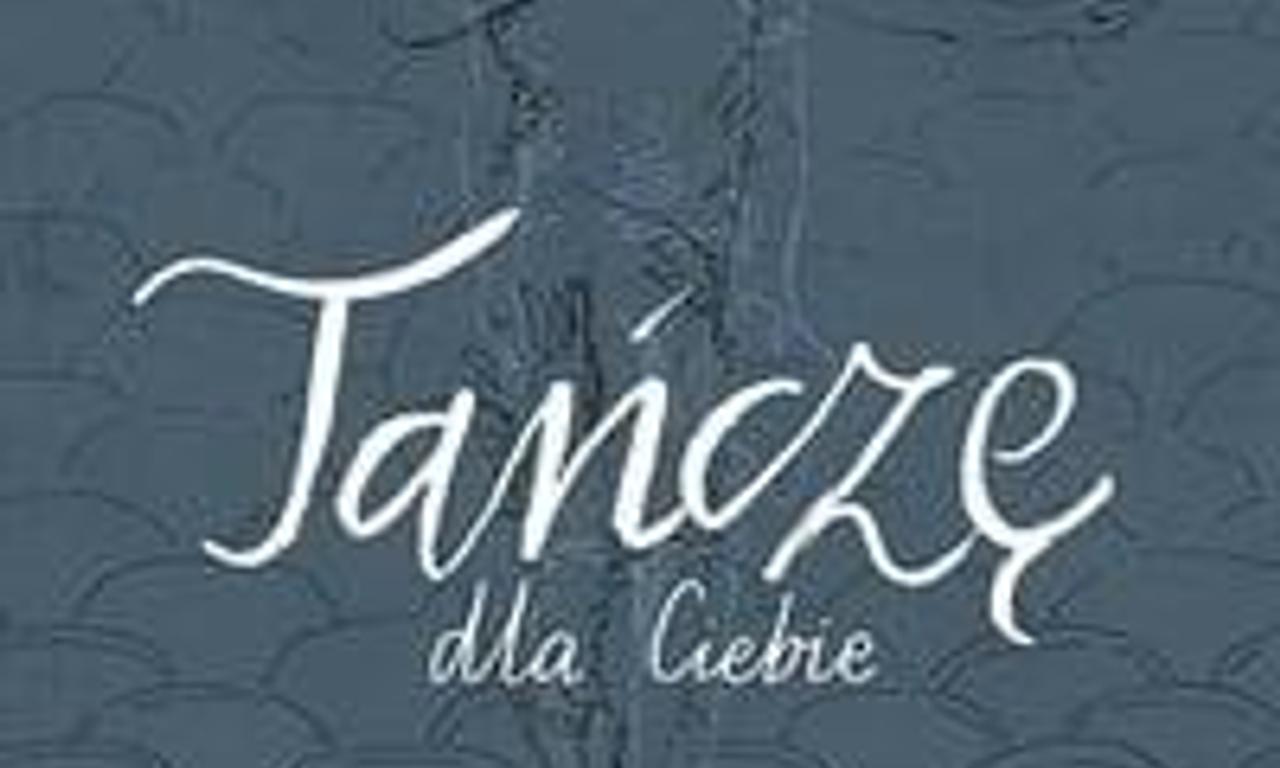 header image for Dancing for You