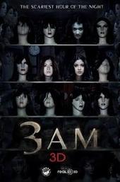 3 A.M. 3D