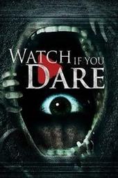 Watch If You Dare