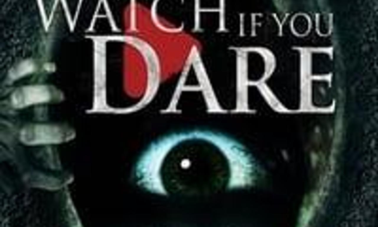header image for Watch If You Dare