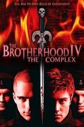 The Brotherhood IV: the Complex