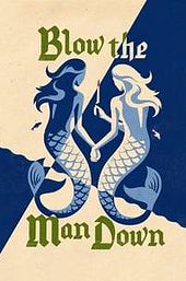 Blow the Man Down