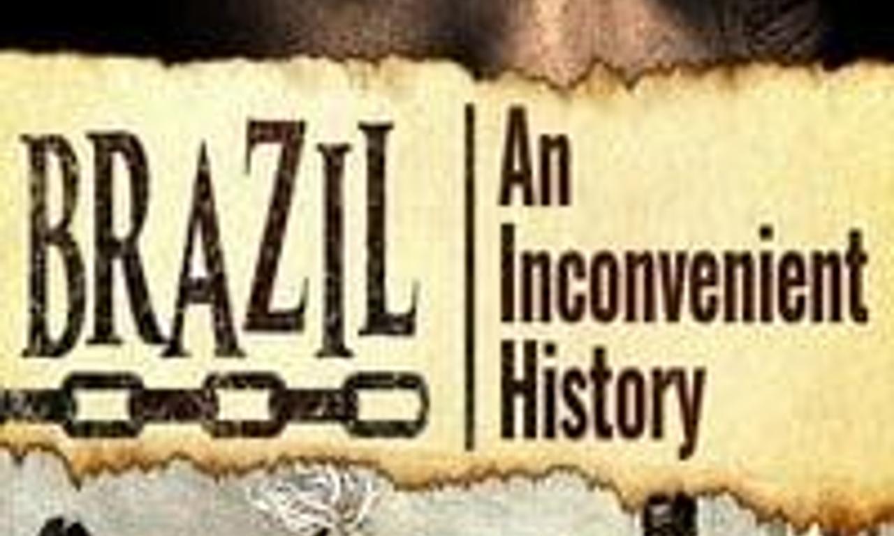 header image for Brazil: An Inconvenient History