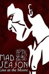 Mad Season - Live at the Moore