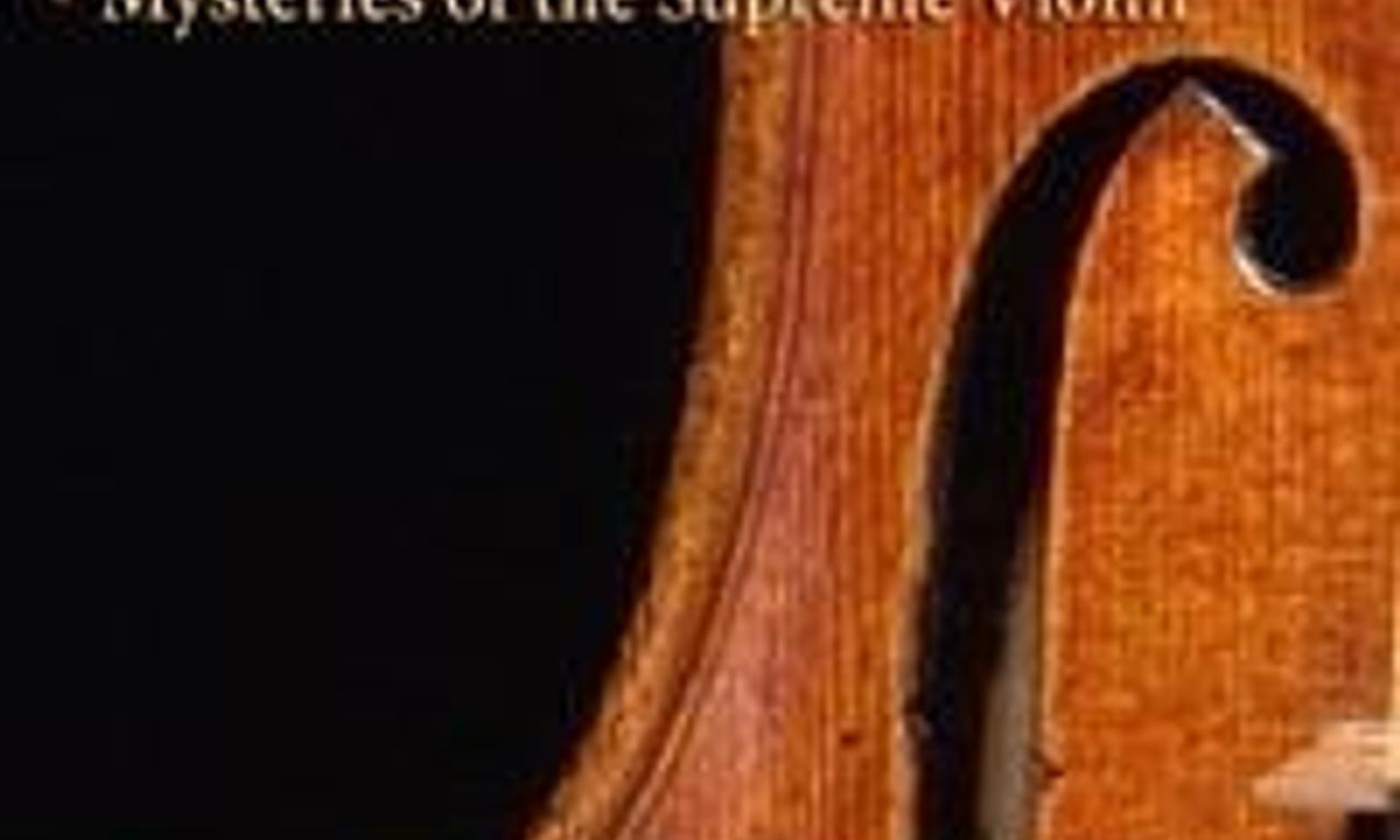 header image for Stradivarius: Mysteries Of The Supreme Violin