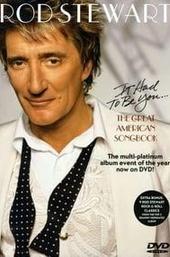 Rod Stewart - It Had to Be You The Great American Songbook