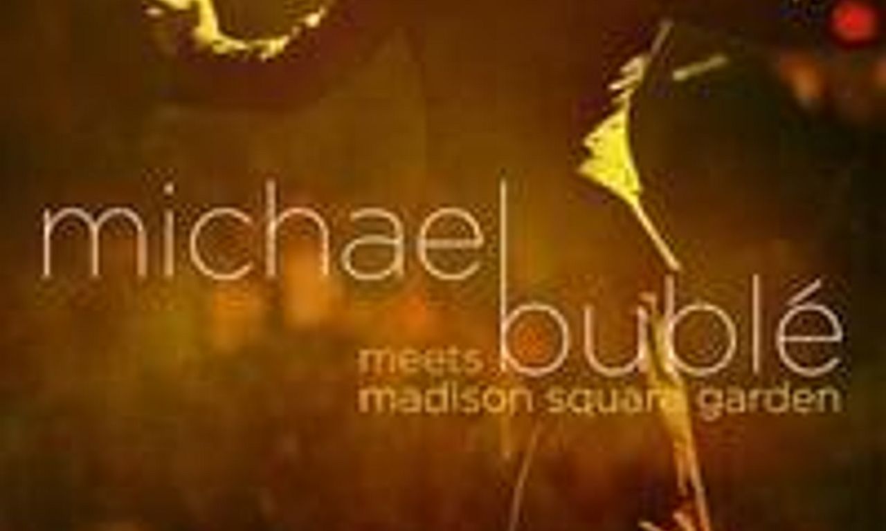header image for Michael Bublé - Meets Madison Square Garden