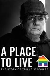 A Place to Live: The Story of Triangle Square
