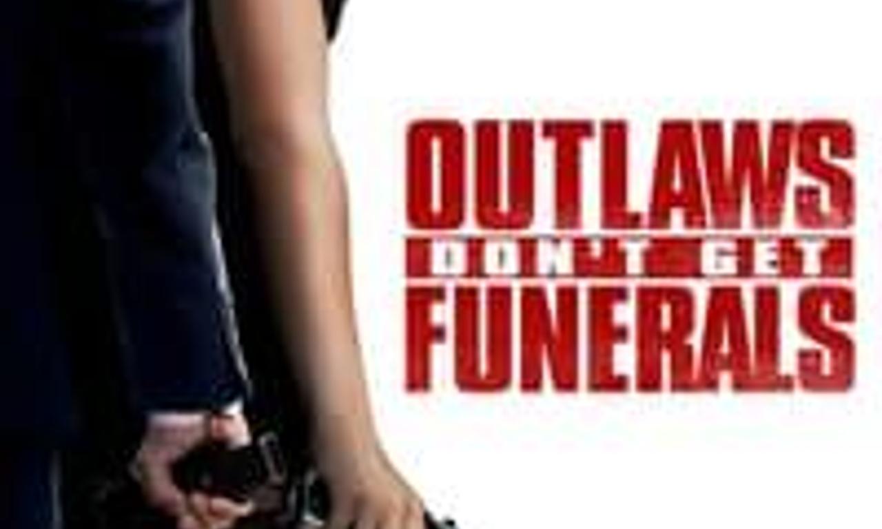 header image for Outlaws Don't Get Funerals