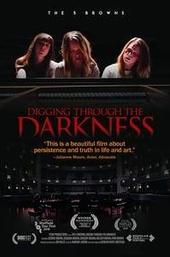 The 5 Browns: Digging Through The Darkness