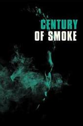 Century of Smoke