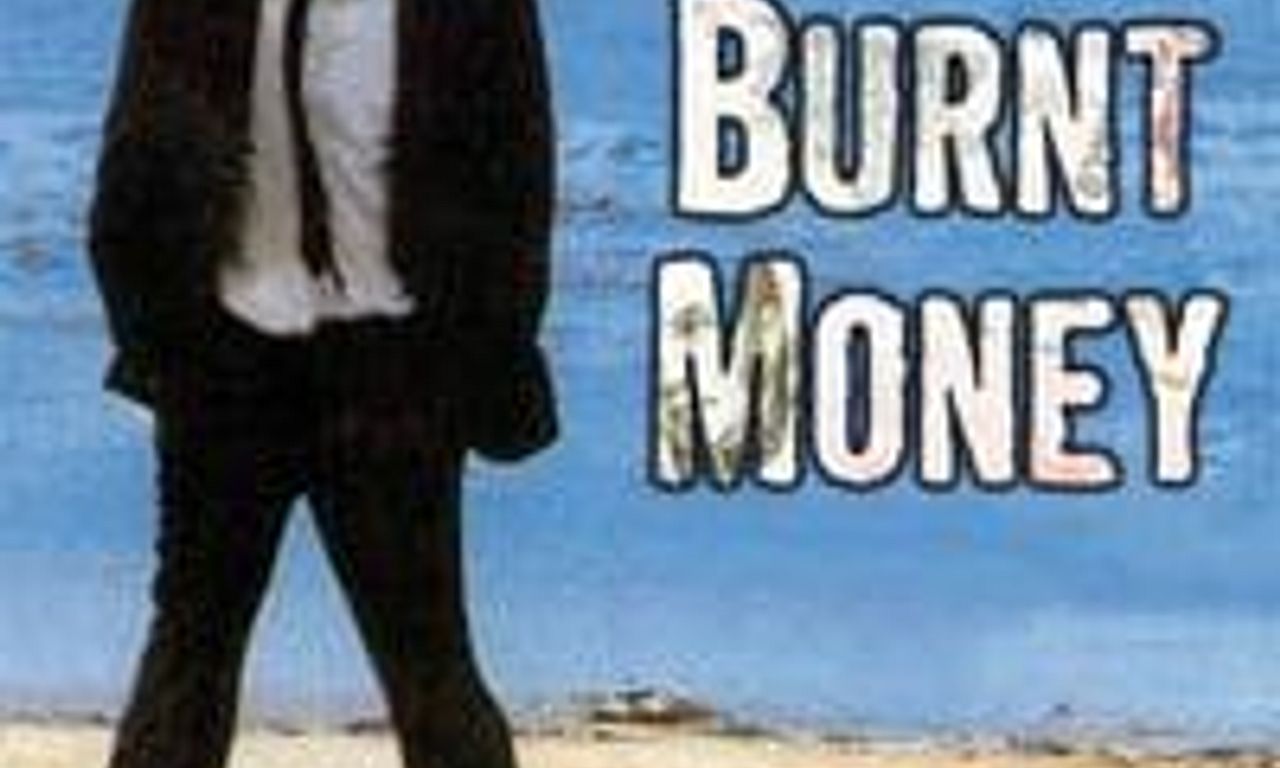 header image for Burnt Money