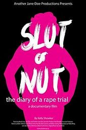 Slut or Nut: The Diary of a Rape Trial