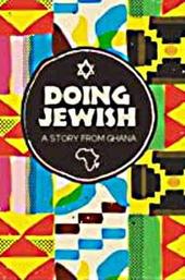 Doing Jewish: A Story From Ghana