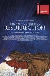 This Is Not a Burial, It’s a Resurrection
