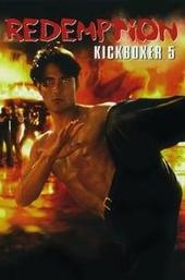 The Redemption: Kickboxer 5
