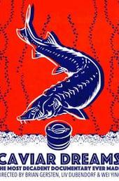 Caviar Dreams