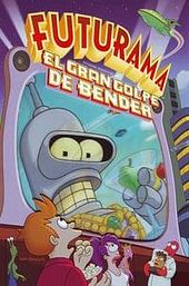 Futurama: Bender's Big Score