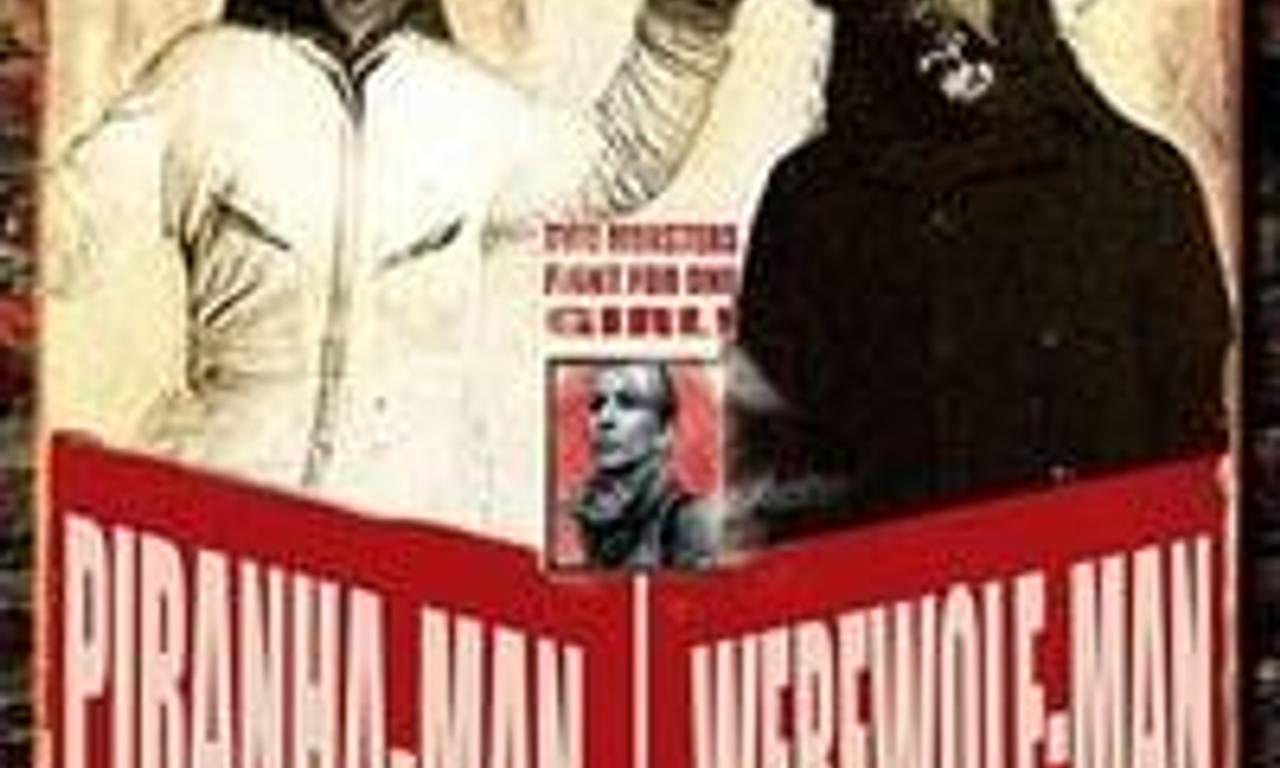 header image for Piranha-Man Versus WereWolf-Man: Howl of the Piranha
