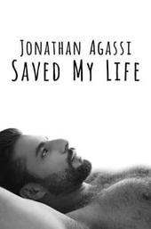 Jonathan Agassi Saved My Life