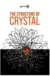The Structure of Crystal